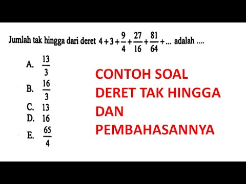 Contoh Soal Deret Tak Hingga Dan Pembahasannya Youtube