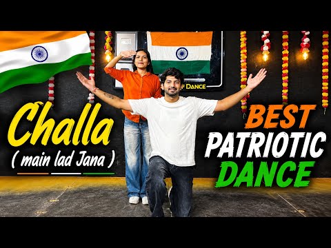 Challa Main lad Jana | Best Patriotic Dance For 15 August #challa #bestpatriotichindisong 