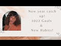 New Year Catch Up: 2022 Goal Setting, New Habits &amp; &#39;Enjoyment&#39; plans!