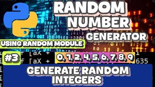 How to Generate Random Integer Numbers in Python