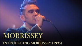 Introducing Morrissey – 7/8th February 1995