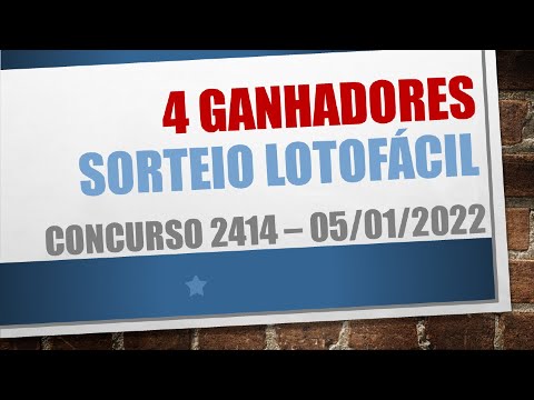 4 GANHADORES | RESULTADO LOTOFACIL 05/01/2022 CONCURSO 2414