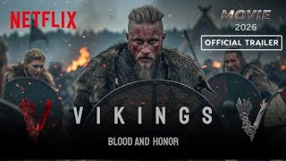 Vikings 2 The Edge Of The World 2026 Concept Trailer Alexander Skarsgård & Travis Fimmel
