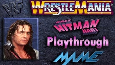 WWF Wrestlemania : The Arcade Game (Bret "The Hitman" Hart) Playtrough