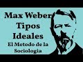 Weber, Tipos Ideales