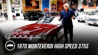 American Power Meets Italian Styling: 1970 Monteverdi High Speed 375S  Jay Leno’s Garage