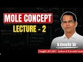 Mole Concept Lecture 2 🔥 | Narendra Avasthi sir | Class 11 Physical Chemistry 🚀