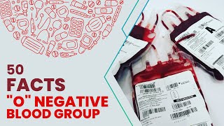 O Negative Blood Type Facts | Facts about O Negative Blood | O Negative Blood Facts #facts