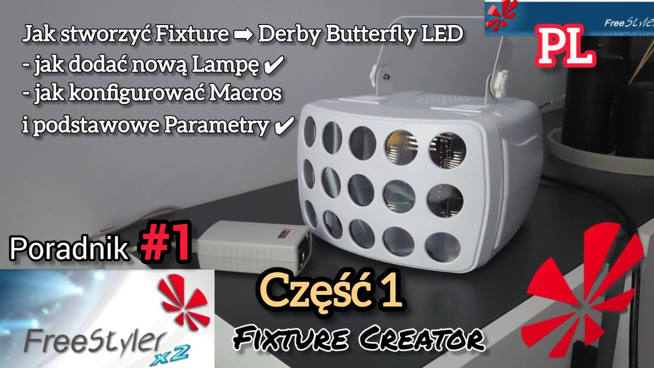 Freestyler poradnik pl jak stworzyć Fixture Jak dodać Derby Butterfly LED Cz.1 DMX512 