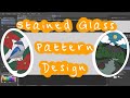 Stained glass pattern design  application  tips for making your own