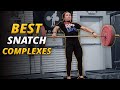 Best snatch complexes every weightlifter should do