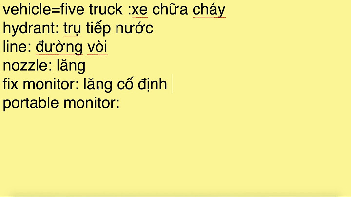 Thiết bị phòng cháy chữa cháy tiếng anh là gì năm 2024