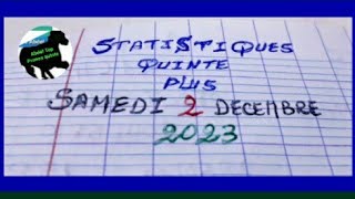 STATISTIQUES QUINTE PLUS SAMEDI 2 DÉCEMBRE 2023