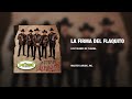 La Firma Del Flaquito – Los Tucanes De Tijuana (Audio Oficial)