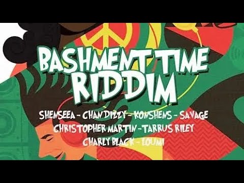 Bashment Time Riddim mix [Oct 2022] @ leonelrascue ft chan dizzy,Charly black, konshens and more