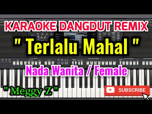Mahal Karaoke - Karaoke Mahal Nada Wanita / Female - Meggi Z class=