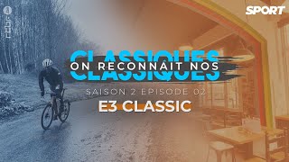 On reconnaît nos Classiques : le GP E3 Classic | Saison 2 - épisode 2