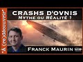Crashs d'OVNIs : Mythe ou Réalité ? avec Franck Maurin | REPLAY