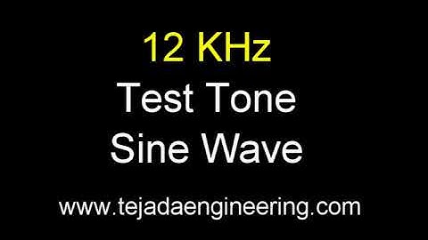 12 KHz Test Tone SIne Wave - One Hour