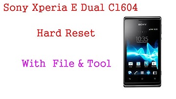 Sony Xperia E dual  C1604 Hard Reset Tool & File