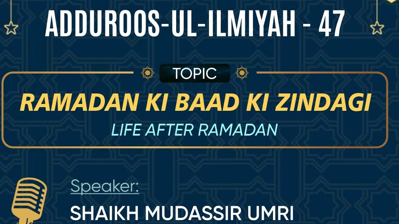 SHAIKH MUDASSIR UMRI| RAMADAN KI BAAD KI ZINDAGI | MWA ISLAMIC STUDIO