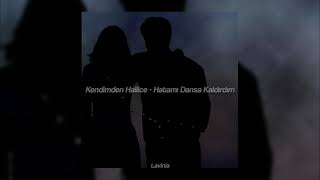 Kendimden Hallice - Hatamı Dansa Kaldırdım slowed+reverb Resimi