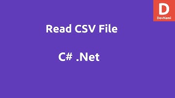 C# Read CSV File