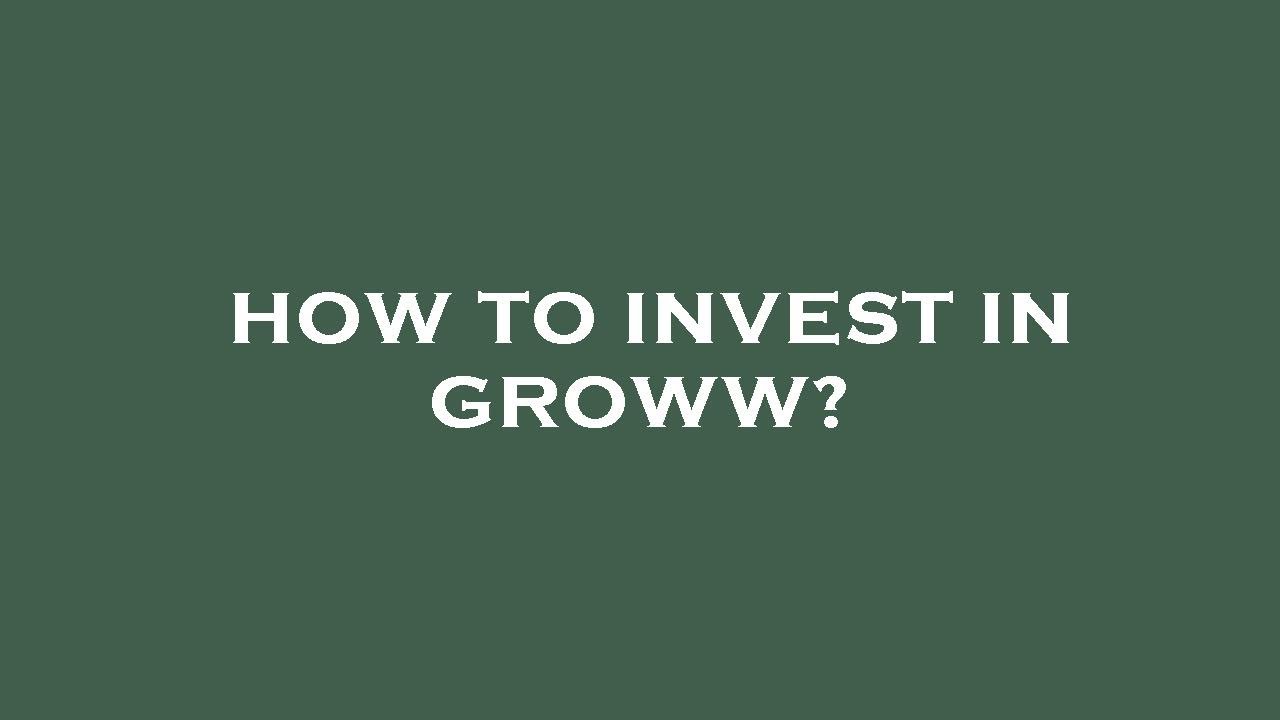 How to invest in groww? - YouTube