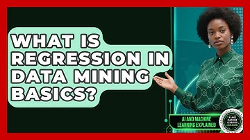 What Is Regression In Data Mining Basics? - AI and Machine Learning Explained