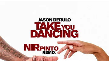 Jason Derulo - Take You Dancing (Nir Pinto Remix)