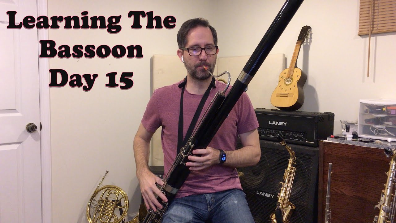 Learning The Bassoon Day 15 YouTube
