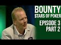 Bounty Stars of Poker 2009 Episode 3 Part 2 - tournament poker
