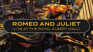 Emerson, Lake &amp; Palmer - Romeo and Juliet (Live at the Royal Albert Hall) [Official Audio]