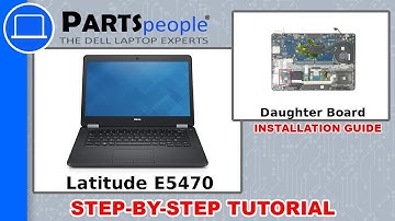 Dell Latitude E5470 (P62G001) Daughter Board How-To Video Tutorial