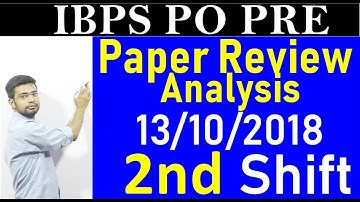 IBPS PO Pre Paper Review 13 October 2018 Second Shift | Analysis | 13/10/2018