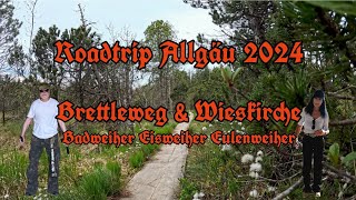 Roadtrip Allgäu 2024 - Brettleweg - Wieskirche - Badweiher - Eisweiher Eulenweiher - bei Steingaden