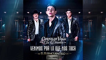 Cornelio Vega y Su Dinastia - Ven Conmigo (Letra Oficial/Lyrics) 2019
