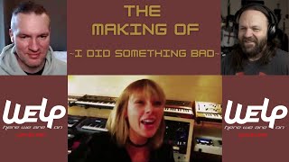 Taylor Swift - The Making Of "I Did Something Bad" | REACTION