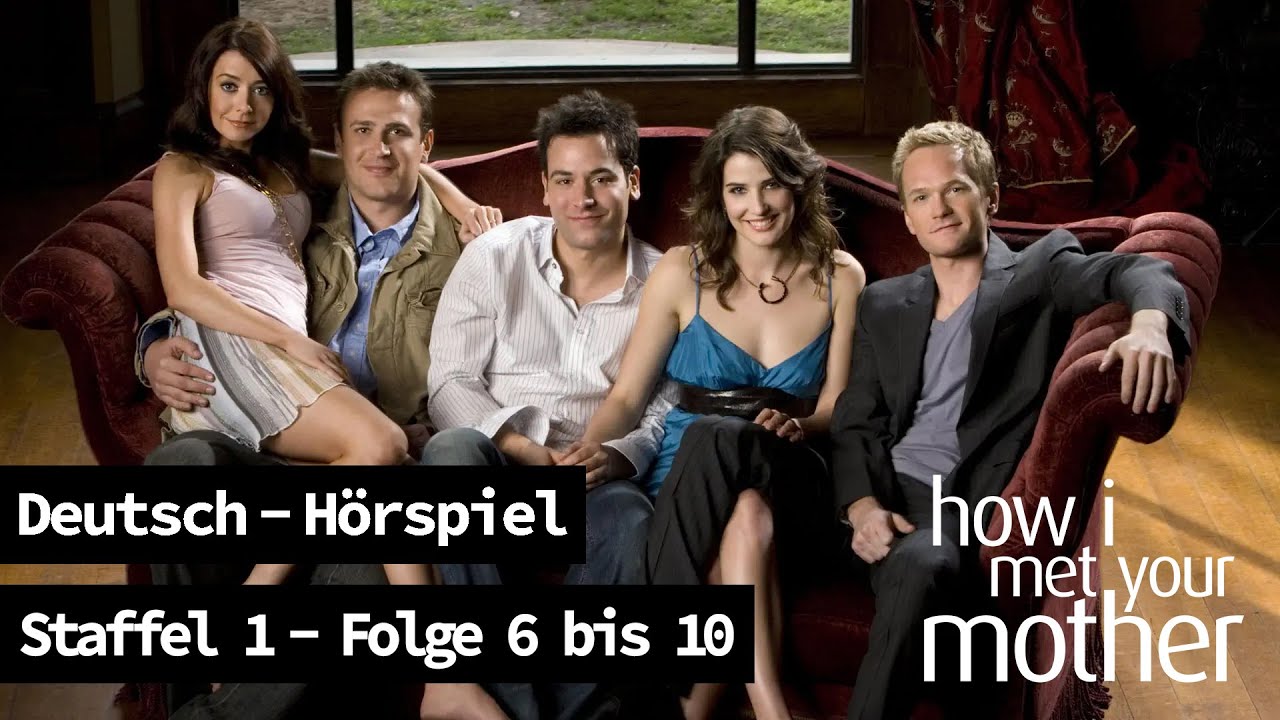 How I Met Your Mother - Staffel 1 (Folge 6-10) Hörspiel/Blackscreen