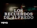 Los Recuerdos De Alfredo (LETRA/En Vivo)