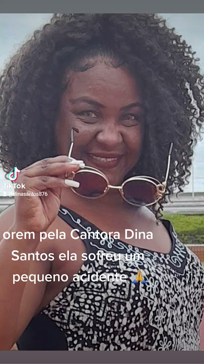 😱orem por ela #cantora Dina Santos.