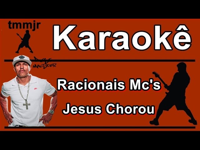 Racionais Mc's Jesus Chorou Karaoke class=