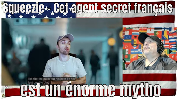 Squeezie - Cet agent secret français est un énorme mytho - REACTION
