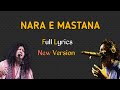 NARA E MASTANA -Lyrics - New Version- Abida Parveen & Asrar | Trending Song | 2022  |Full Audio .