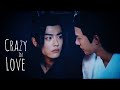 WANGXIAN || Crazy in Love (The Untamed)