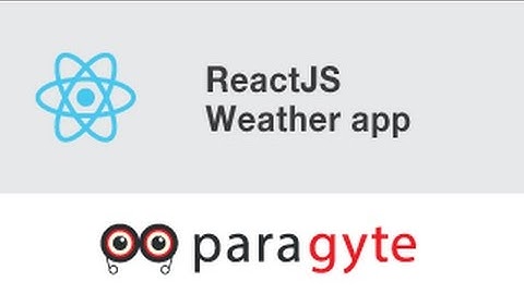 React JS Tutorial - create weather app using React JS & Babel