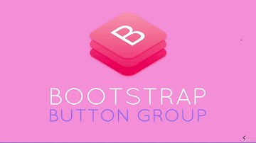Button Groups In Bootstrap 4 || Learn Bootstrap