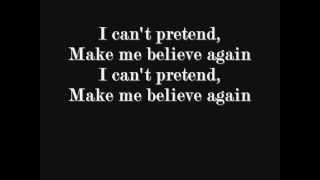 Nickelback - Make Me Believe Again (Lyrics)