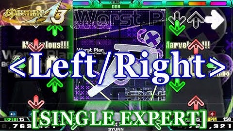 [LEFT/RIGHT] DDR A3 - Worst Plan [SINGLE EXPERT] 譜面確認＋クラップ