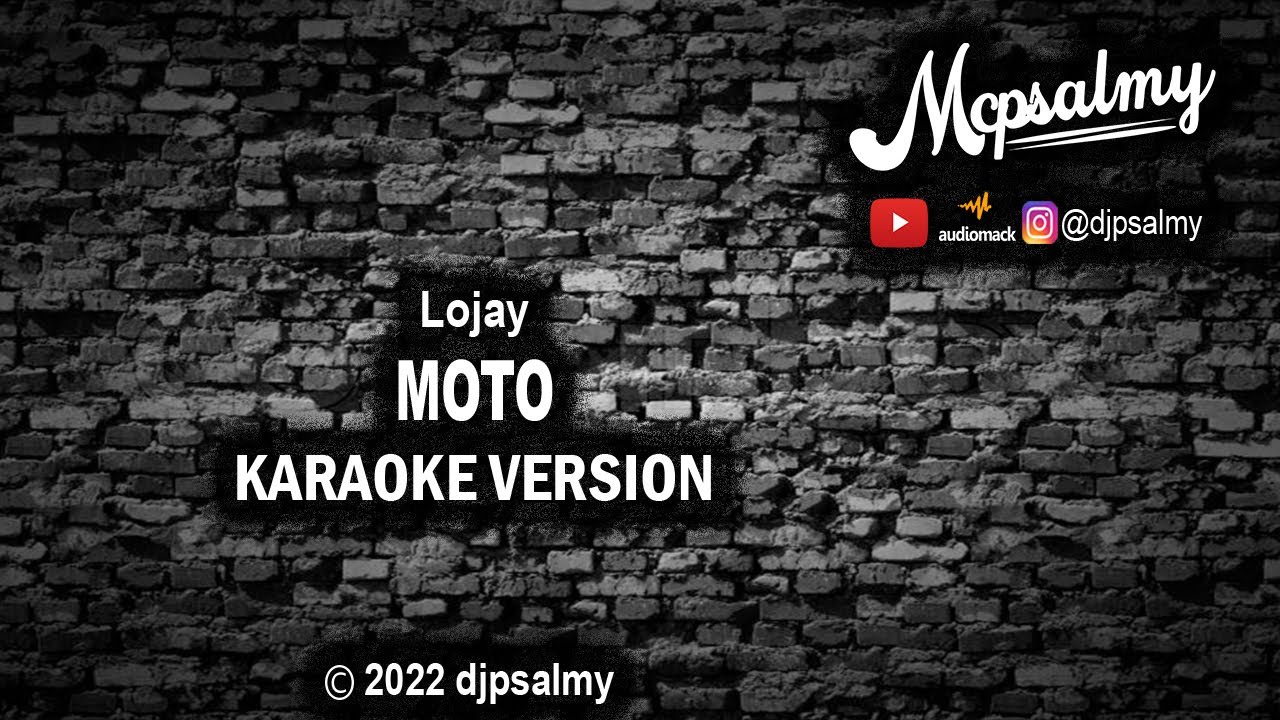 Lojay Moto Karaoke Lyrics McPsalmy YouTube